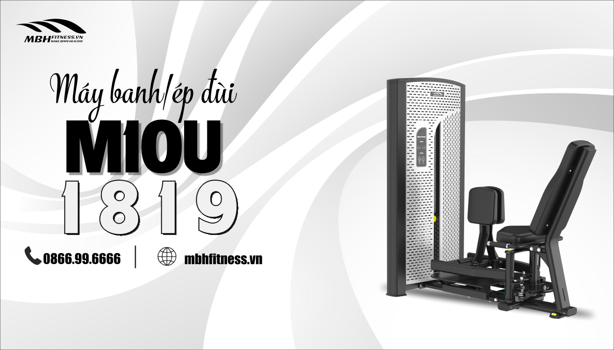 Sản phẩm máy banh/ép đùi MBH